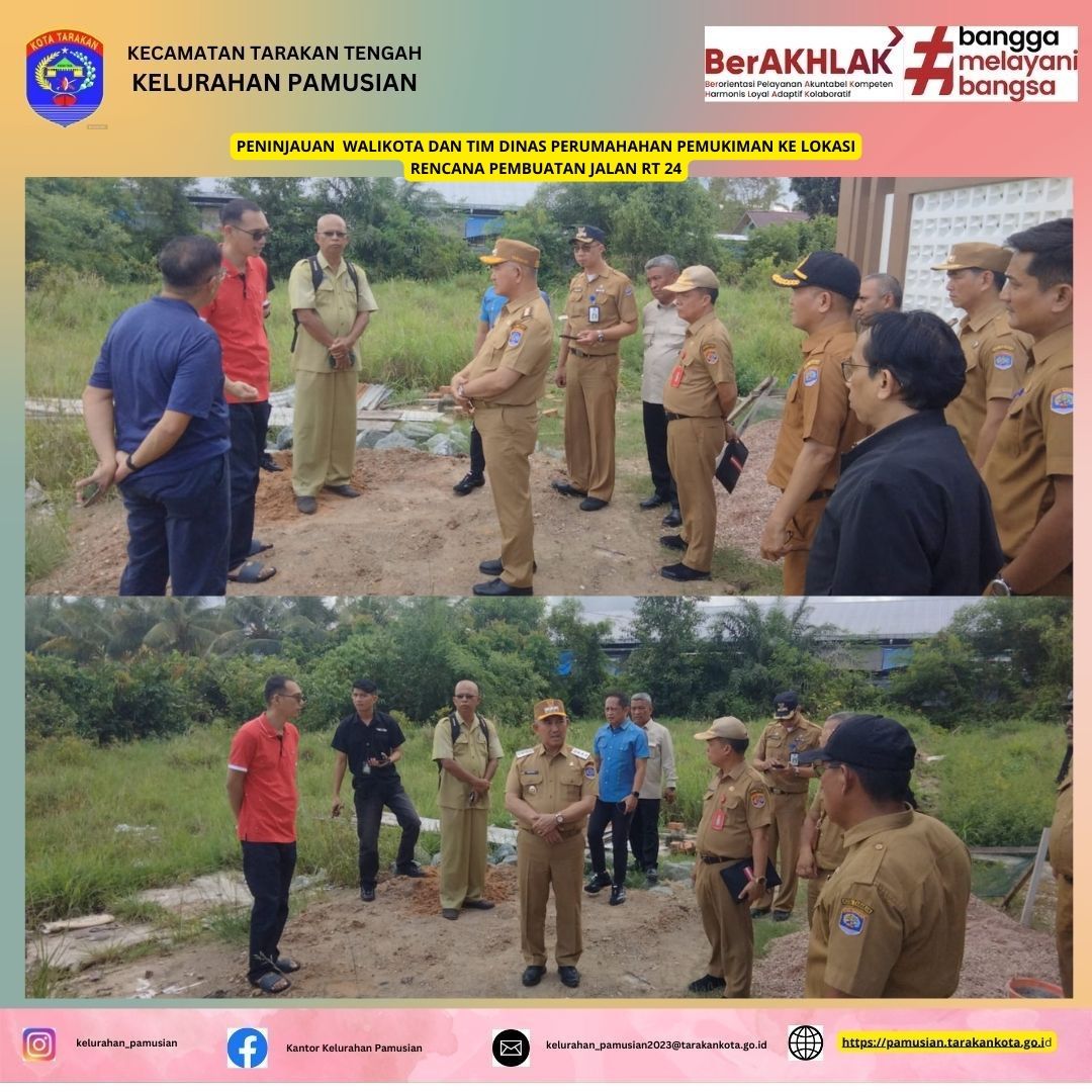 PENINJAUAN WALIKOTA TARAKAN KE LOKASI YANG AKAN DIBANGUN JALAN DI RT 24
